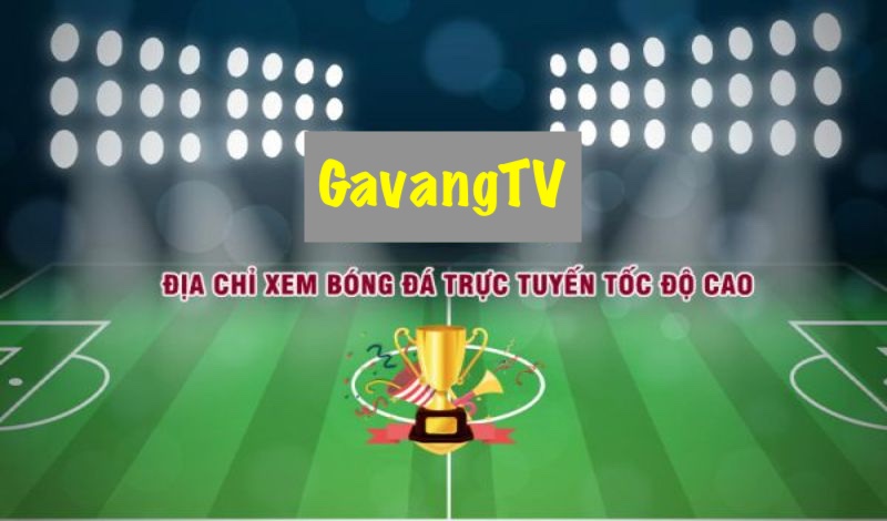 Điểm qua một số điểm mạnh của Gavang TV